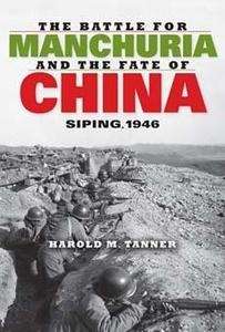The Battle for Manchuria and the Fate of China, Siping 1946