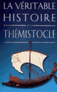 La véritable histoire de Thémistocle