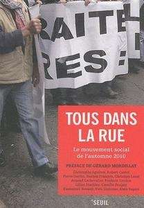 Tous dans la rue - Le mouvement social de l'automne 2010