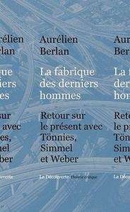 La fabrique des derniers hommes