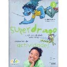 Superdrago 3: Cuaderno de actividades