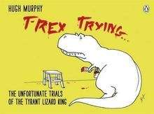 T-Rex Trying