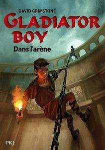 Gladiator Boy : Dans l'arène Tome 2