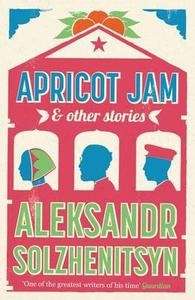 Apricot Jam and Other Stories