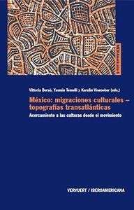 México: migraciones culturales-topografías transatlánticas