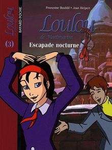 Loulou de Montmartre Escapade nocturne Tome 3