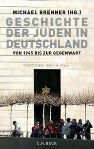 Geschichte der Juden in Deutschland von 1945 bis zur Gegenwart