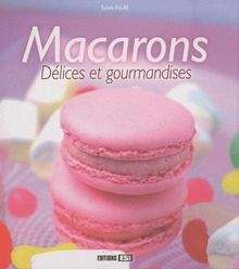 Macarons, délices et gourmandises avec 1 DVD