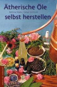 Ätherische Öle selbst herstellen