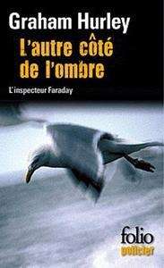 L'autre côté de l'ombre  (une enquête de l'inspecteur Faraday)