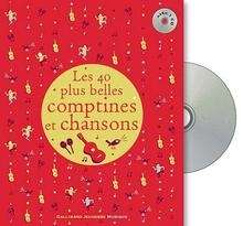 Les 40 plus belles comptines et chansons + 1 CD audio
