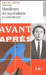 Manifestes du surréalisme d'André Breton
