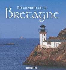 Découverte de la Bretagne