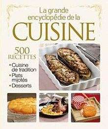 La grande encyclopedie de la cuisine