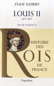 Louis II (877-879) - fils de Charles II