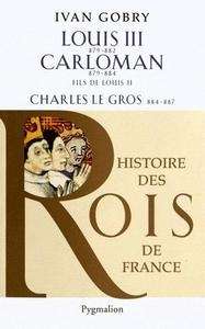 Louis III, Carloman et Charles Le Gros