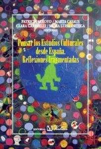 Pensar los Estudios Culturales desde España.