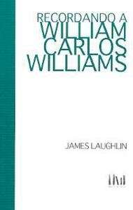 Recordando a Williams Carlos Williams