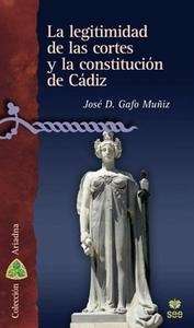 La legitimidad de las cortes de las cortes y la constitución de Cádiz