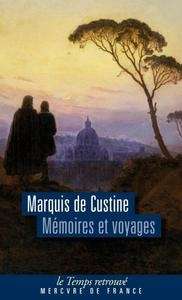 Mémoires et voyages du marquis de Custine