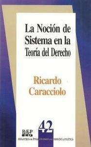 La noción de Sistema en la Teoría del Derecho