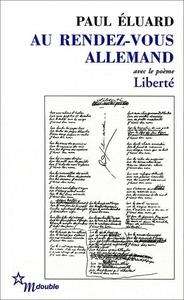 Au rendez-vous allemand / Poésie et vérité 1942