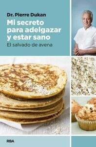 Mi secreto para adelgazar y estar sano