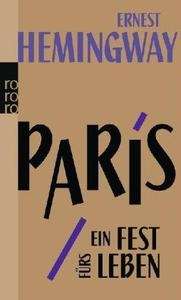 Paris, ein Fest fürs Leben
