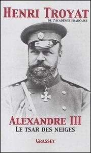 Alexandre III - Le tsar des neiges