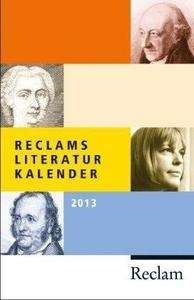 Reclams Literatur-Kalender 2013