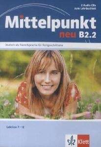 Mittelpunkt B2.2 neu Audio CDs Lektion 7-12