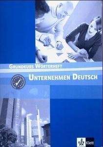 Unternehmen Deutsch Grundkurs A1/A2 Wörterheft