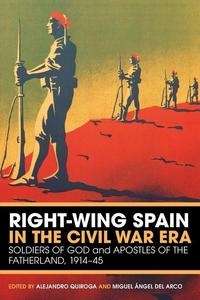 Right-Wing Spain in the Civil War Era