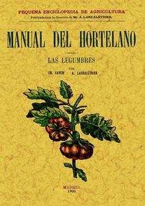 Manual del hortelano. Las legumbres