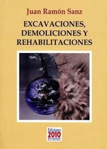 Excavaciones, demoliciones y rehabilitaciones (metapoemas morales)