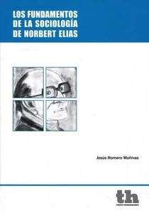 Los fundamentos de la sociología de Norbert Elías