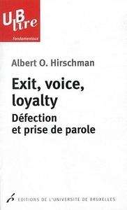 Exit, voice, loyalty - Défection et prise de parole