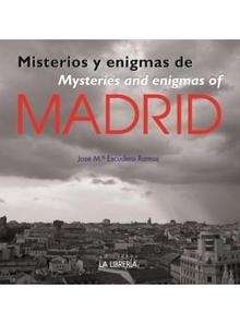 Misterios y enigmas de Madrid/ Mysteries and enigmas of Madrid