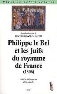 Philippe Le Bel et les juifs du Royaume de France
