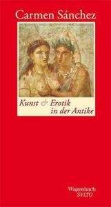 Kunst und Erotik in der Antike