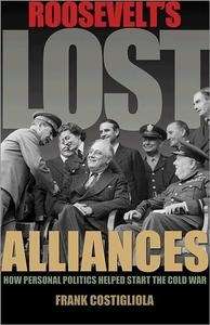 Roosevelt's Lost Alliances