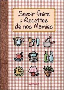 Savoir-faire et recettes de nos mamies