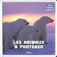 Les animaux à protéger