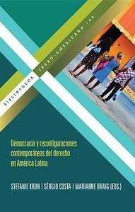 Democracia y reconfiguraciones contemporáneas del derecho en América Latina