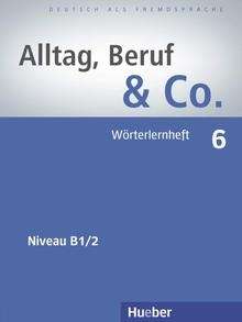 Alltag, Beruf x{0026} Co. 6.Woerterlernheft