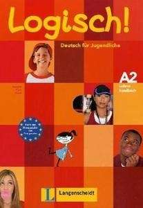 Logisch A2. Lehrerhandbuch mit integ. Lehrbuch