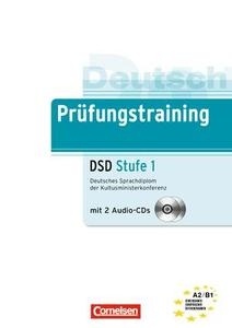 Deutsch Prüfungstraining - DSD Stufe 1, Übungsbuch m. 2 Audio-CDs (A2/B1)