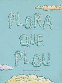Plora que plou