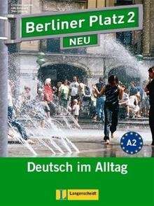 Berliner Platz neu 2  A2 Kurs- und Arbeitsbuch +  Audio-CD und Landeskundeheft