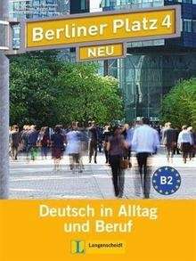 Berliner Platz neu 4 Lehr+ Arbeitsbuch+ 2-CDs (B2)